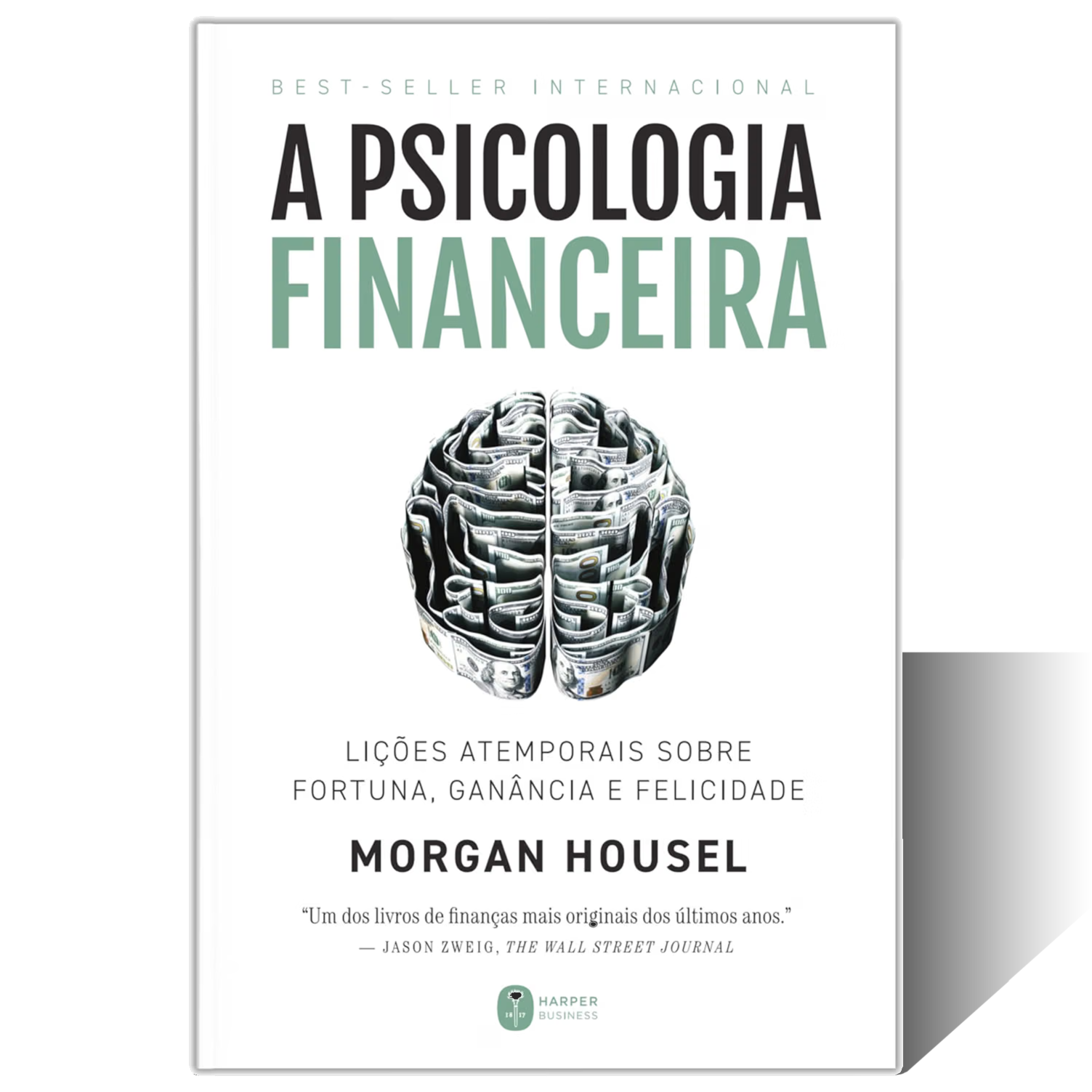 A Psicologia Financeira - Morgan Housel